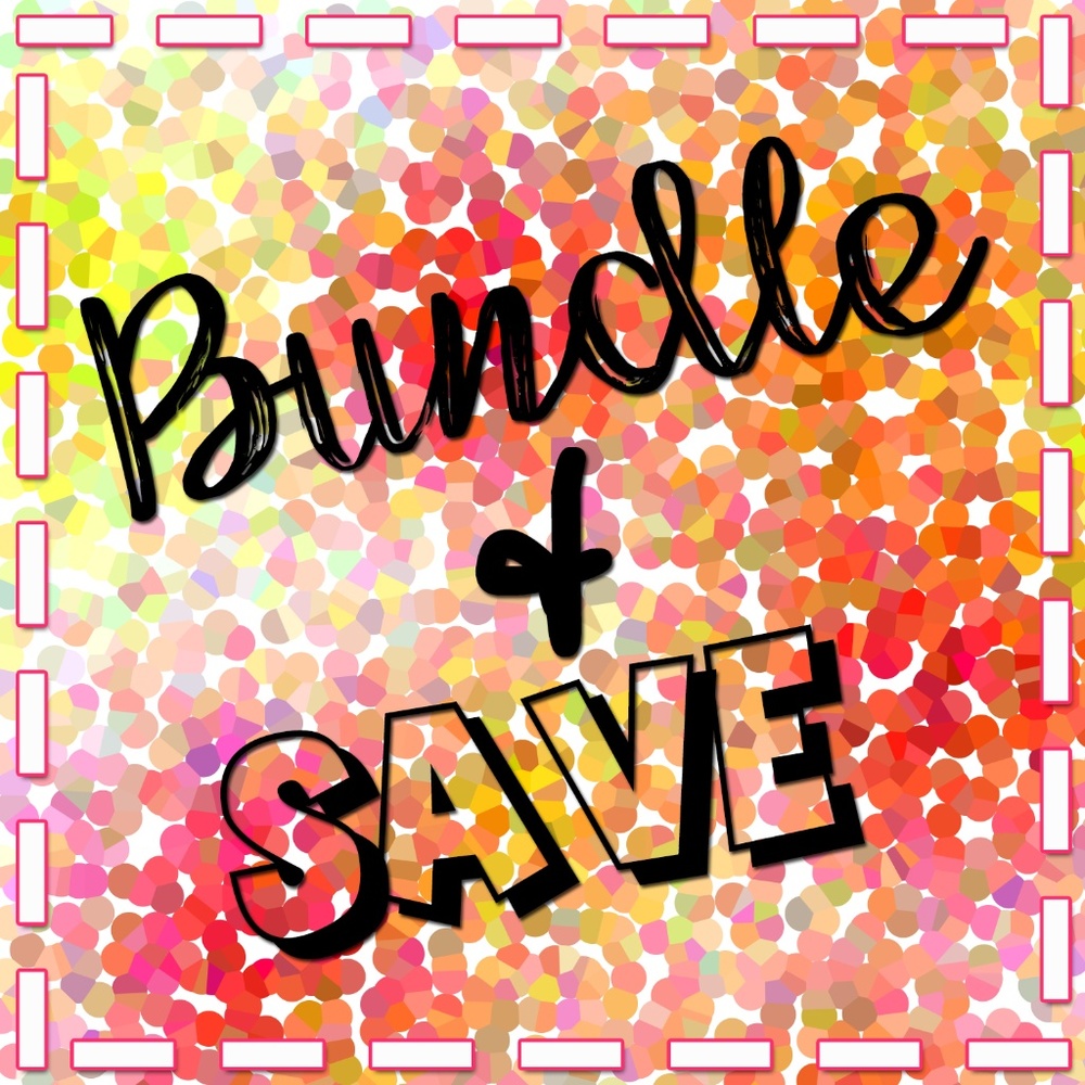 Bundle & Save!